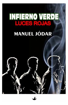 Infierno verde. Luces rojas